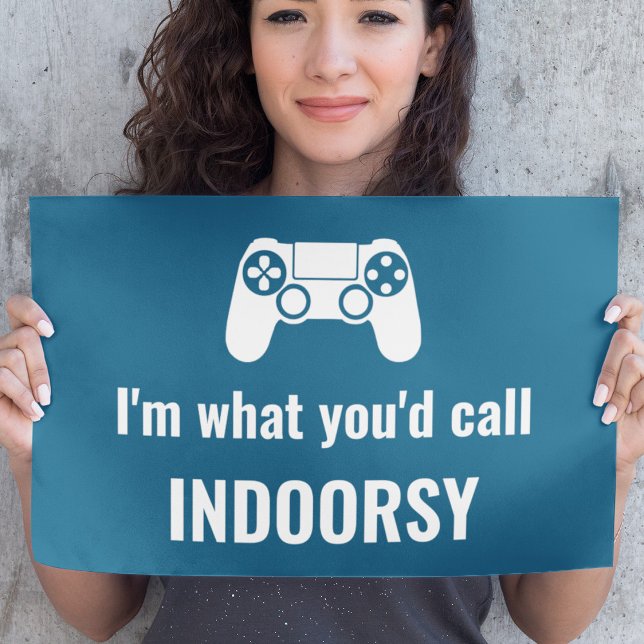I'm What You'd Call Indoorsy Customizable Gamer's Poster (Creator Uploaded)