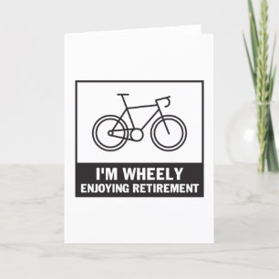 I'm Wheely Enjoying Retirement Funny Bicycle Bike Letterpress Thank You Card