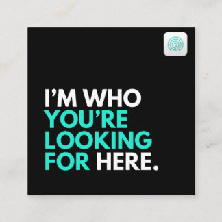 I'm who you're looking for square business card