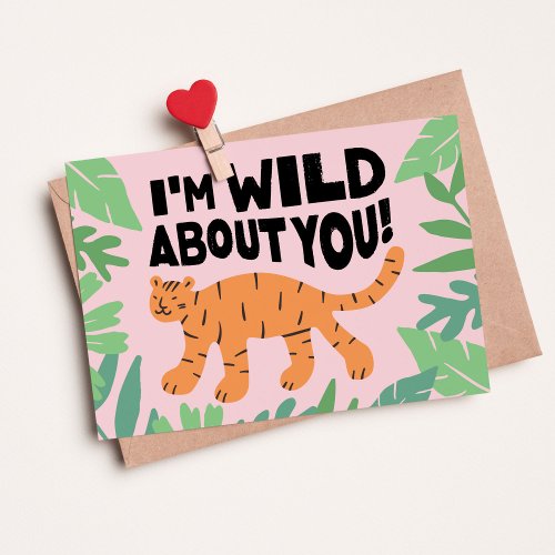 Im Wild About You Kids Classroom Valentine Card