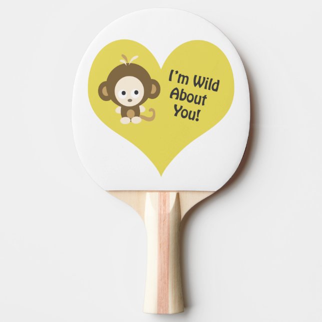 I'm Wild about You Monkey Ping-Pong Paddle (Front)