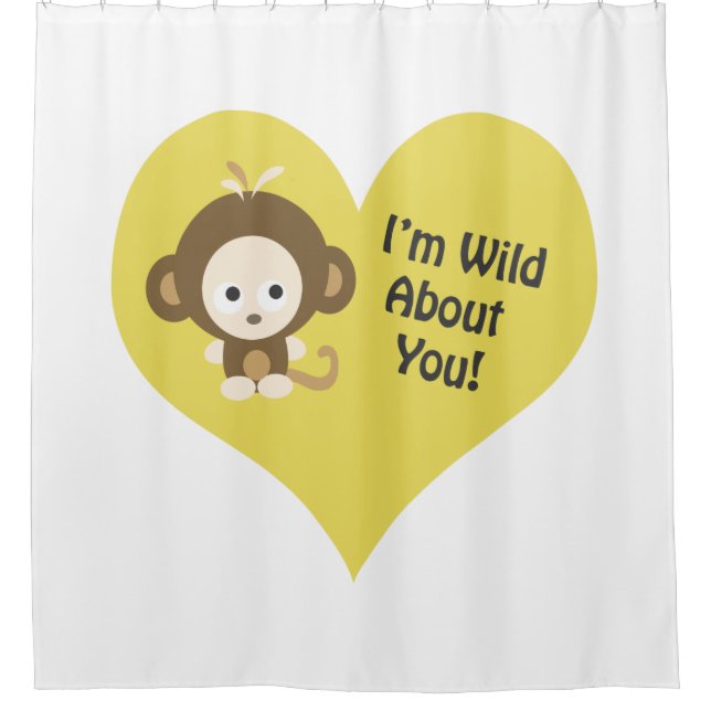 I'm Wild about You Monkey Shower Curtain (Front)