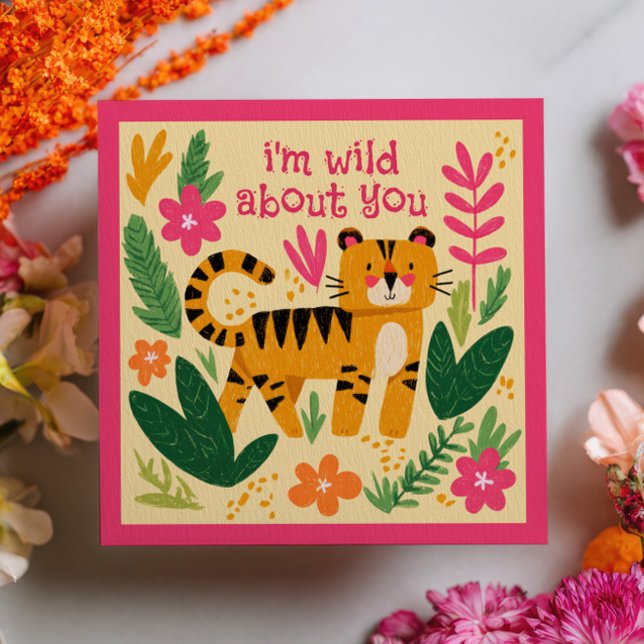 I'm Wild About You Tiger Cute Valentine's Day  Note Card (Creator Uploaded)