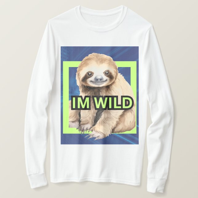 I'm wild men tshirt (Design Front)