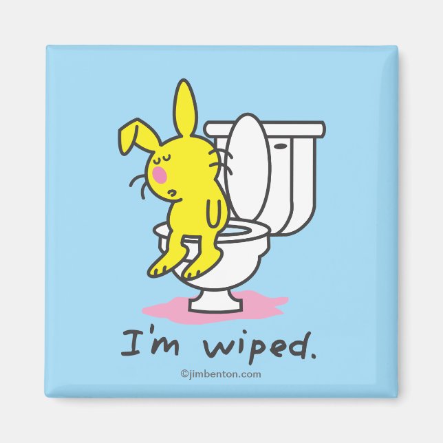 I'm Wiped Magnet (Front)