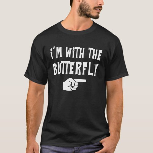 Im With Butterfly Halloween Costume Party Couples T_Shirt