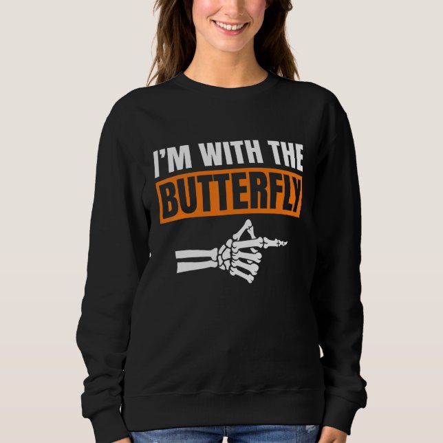 I'm With Butterfly Halloween Costume Party Matchin Sweatshirt (Front)