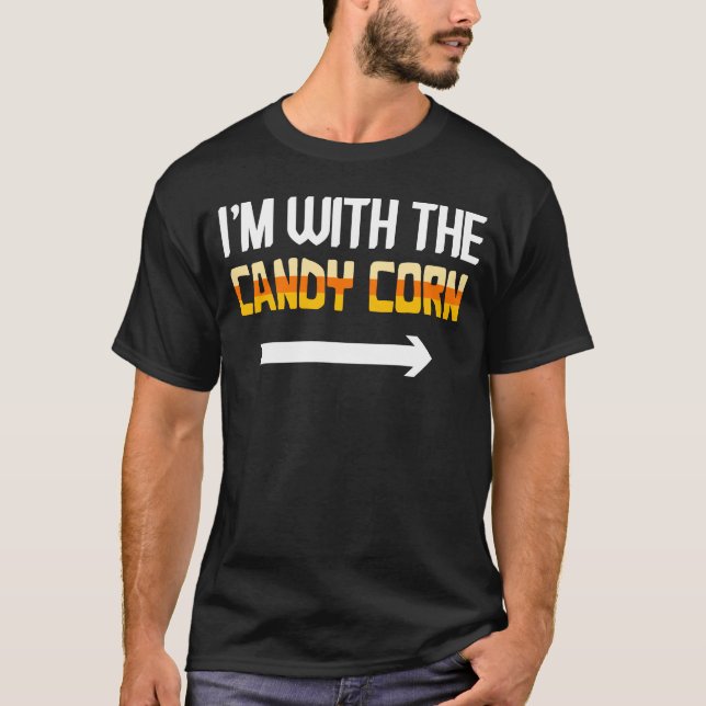 I'm With Candy corn Easy Halloween Matching Couple T-Shirt (Front)
