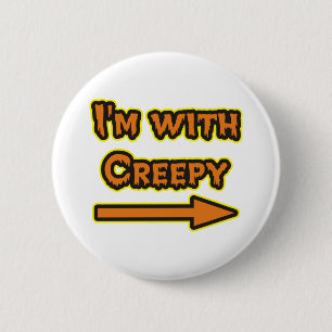I'm With Creepy Halloween Pinback Button