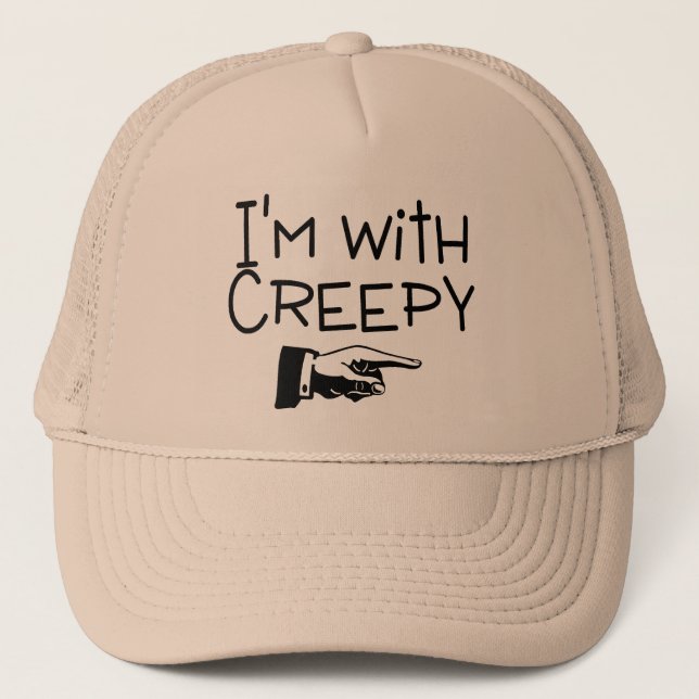 Im With Creepy Trucker Hat (Front)