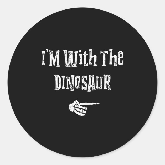 I'm With Dinosaur Halloween Costume Funny Couples  Classic Round Sticker (Front)