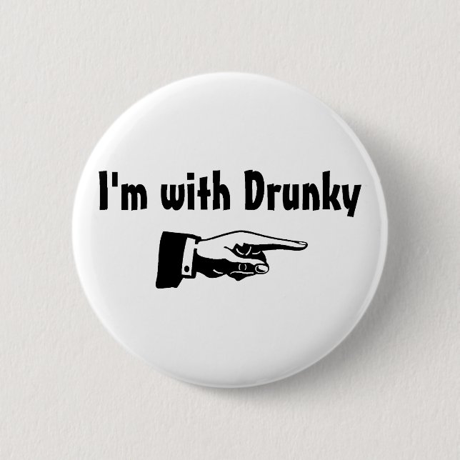 Im With Drunk y Button (Front)