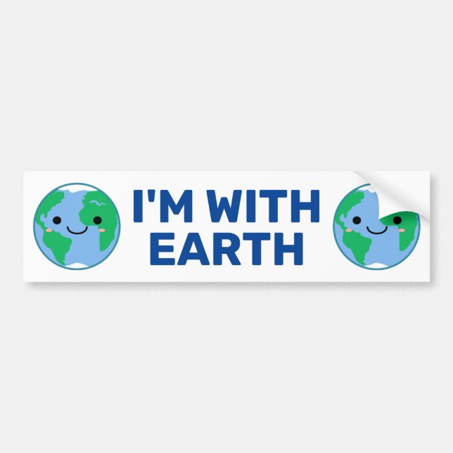 I'm With Earth Pro Planet Bumper Sticker (Front)