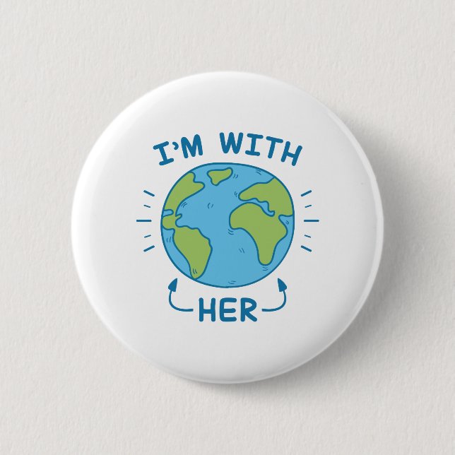 I'm With Her Button (Front)