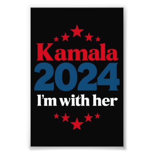 Im With Her Kamala Vote For 2024 President Kamala Photo Print