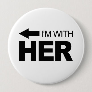 I'm with her (left) pinback button