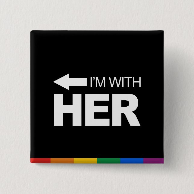 I'm with her (left) -.png pinback button (Front)