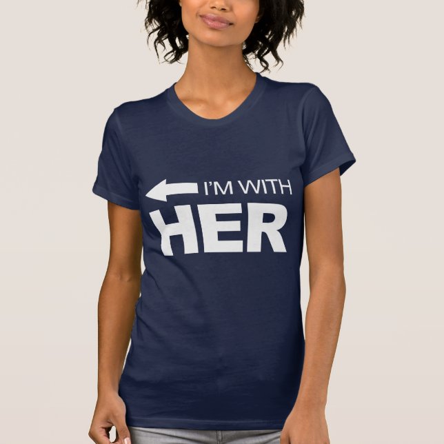 I'm with her (left) -.png T-Shirt (Front)