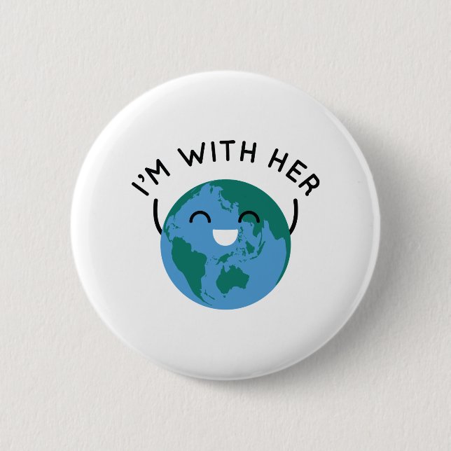 I'm With Her Pinback Button (Front)