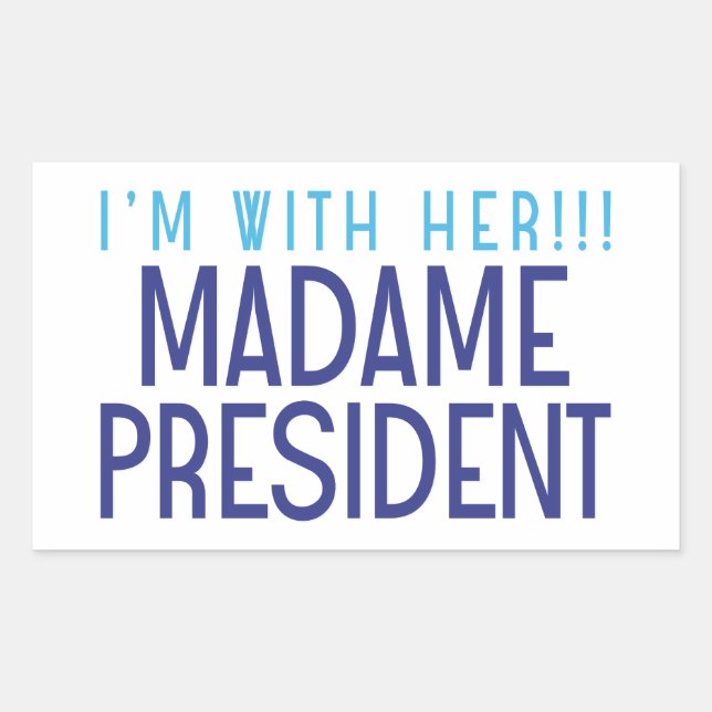 I'M WITH HER!!! RECTANGULAR STICKER (Front)