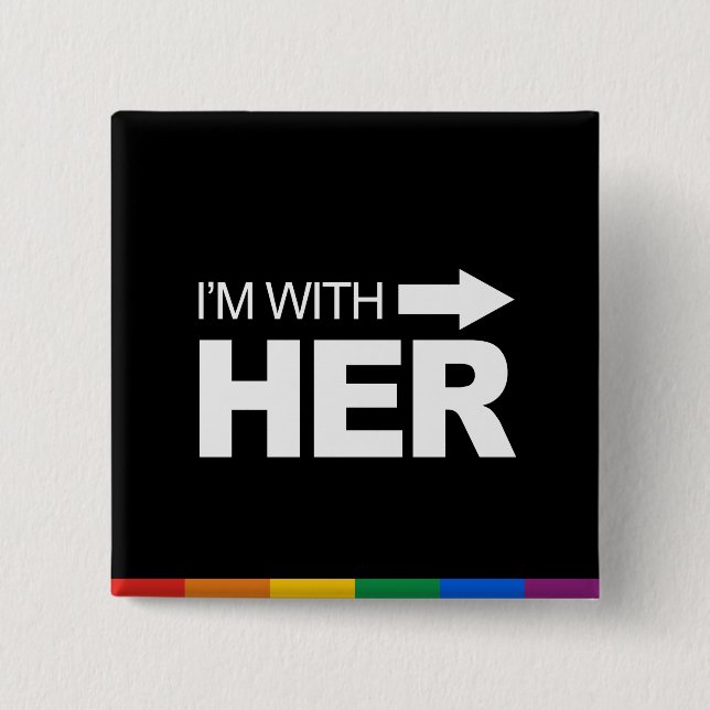 I'm with her (right) -.png pinback button (Front)