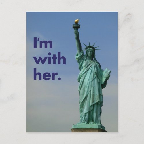 Im with her Statue of Liberty Postcard