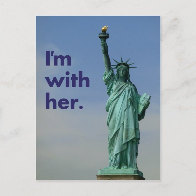 I'm with her. Statue of Liberty Postcard (Front)