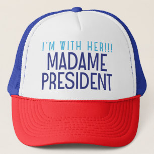 I'M WITH HER! TRUCKER HAT