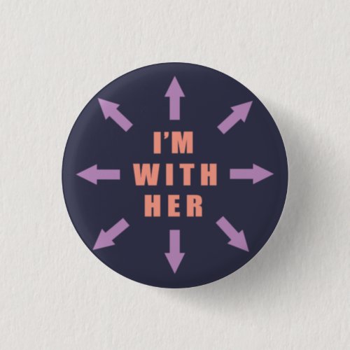 Im with her with arrows Button