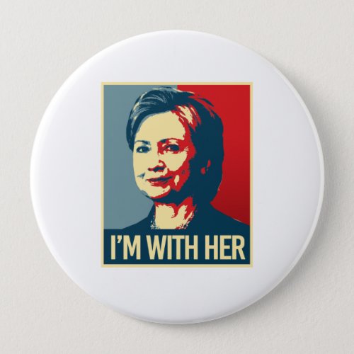 im with hillary poster _ _  button