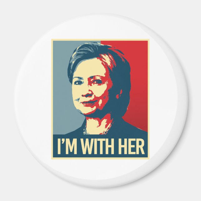 i'm with hillary poster - -  magnet (Front)
