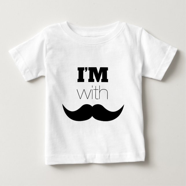 I'm With Mustache Baby T-Shirt (Front)