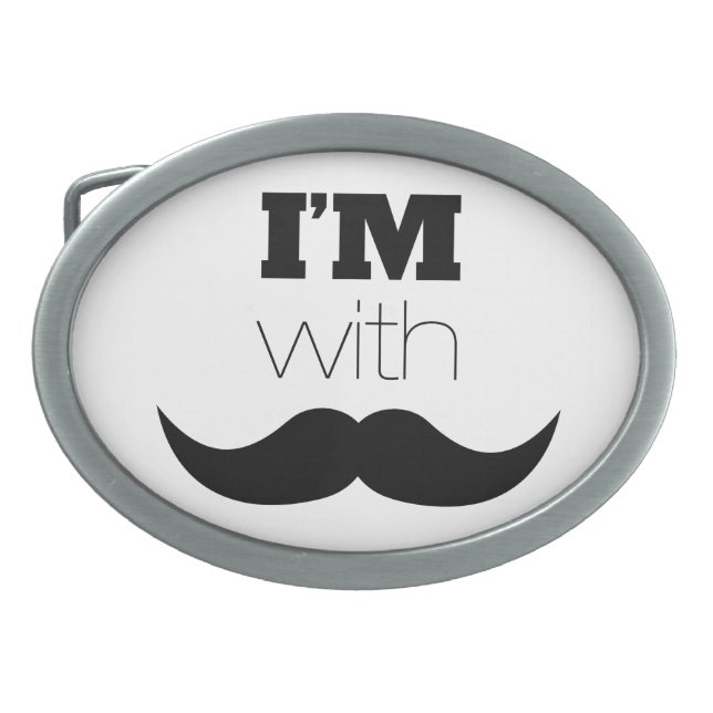 I'm With Mustache Belt Buckle (Front)