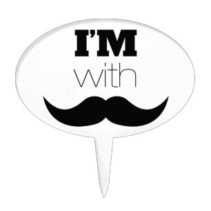 I'm With Mustache Cake Topper