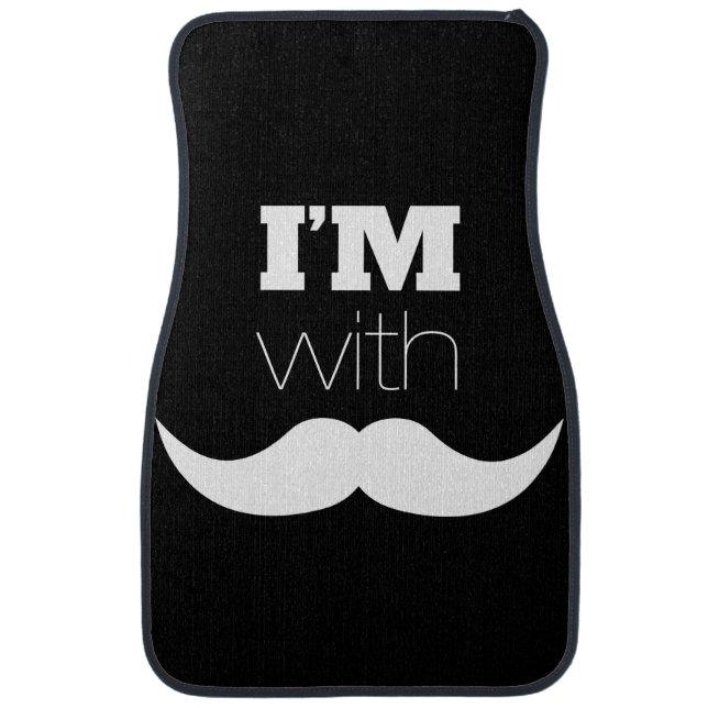 I'm With Mustache Car Mat (Front)