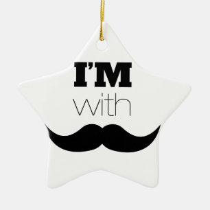 I'm With Mustache Ceramic Ornament