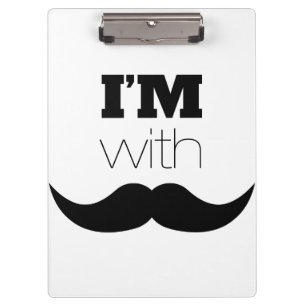 I'm With Mustache Clipboard