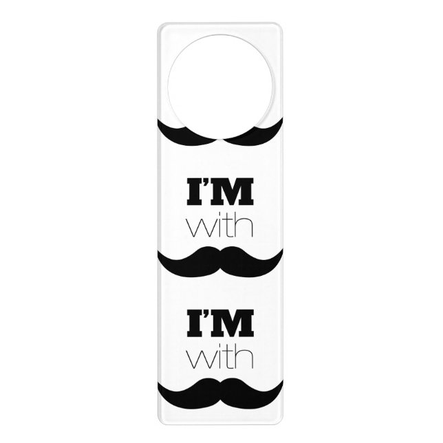 I'm With Mustache Door Hanger (Front)