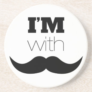 I'm With Mustache Drink Coaster