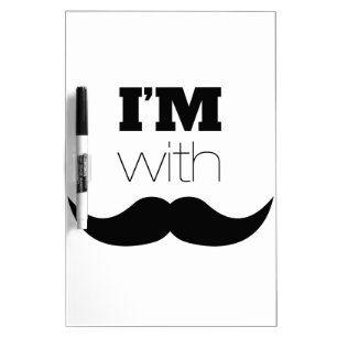 I'm With Mustache Dry-Erase Board