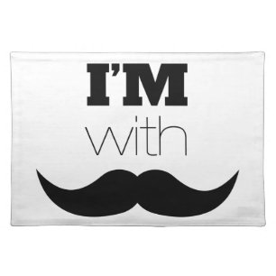 I'm With Mustache Placemat