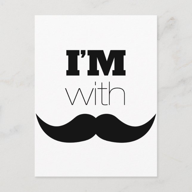 I'm With Mustache Postcard (Front)