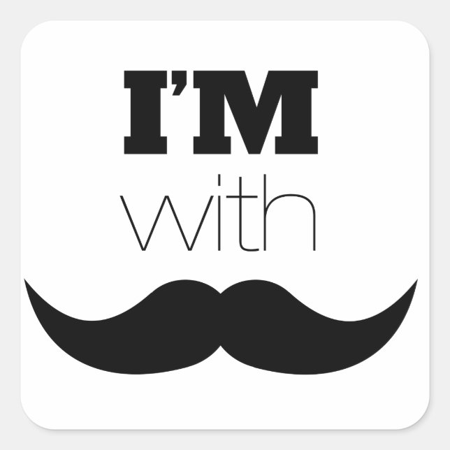 I'm With Mustache Square Sticker (Front)