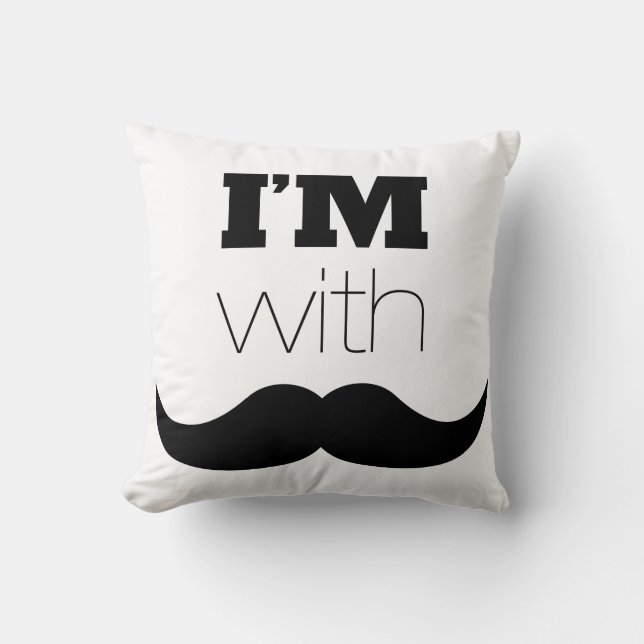 I'm With Mustache Throw Pillow (Front)
