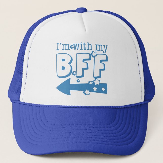 I'm With My BFF (left) Trucker Hat (Front)