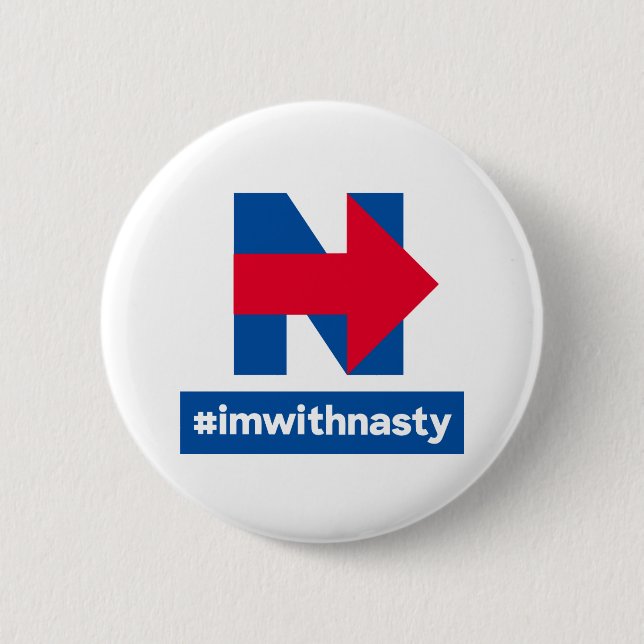 I'm With Nasty Button (Front)