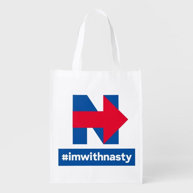 I'm With Nasty Reusable Grocery Bag (Front)