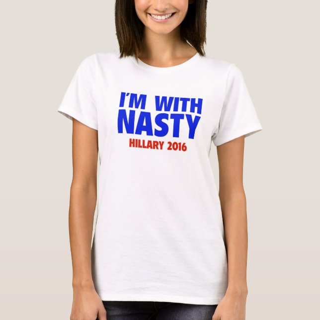 I'm With Nasty T-shirt (Front)