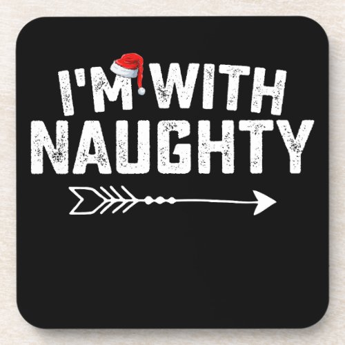 Im With Naughty Matching Christmas Couples Beverage Coaster