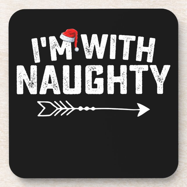 I'm With Naughty Matching Christmas Couples Beverage Coaster (Front)